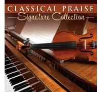 Various - Classical Praise - Signature Collection