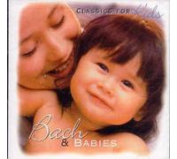 Various - Classics for Kids: Bach & Babies