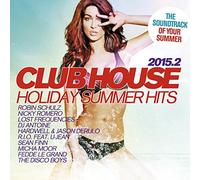 Various - Club House 2015.2-Holiday Summer Hits [Import]