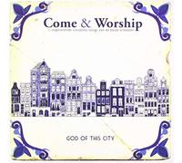 Various - Come & Worship: God of This City
