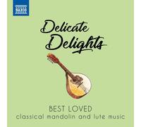 Various Artists – Delicate Delights: Best Loved Classical Mandolin & Lute Music – CD – NAXOS