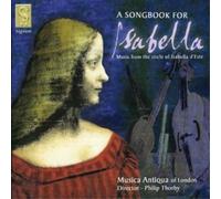Various Composers A Songbook for Isabella (Musica Antiqua) (CD) Album