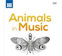 Artistes divers – Animals in Music – CD – NAXOS