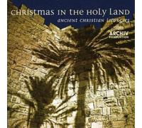 Various Composers Christmas in the Holy Land: Ancient Christian Liturgies (CD)