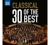 NAXOS – Classical Music 30 of The Best – CD