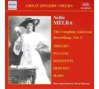 Mozart – Enregistrements Américains Volume 2 : Oeuvres de Debussy, Donizetti, Hahn, Mozart, Puccini