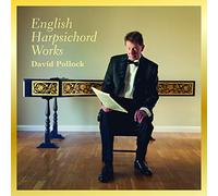 Various Composers / David Pollock - English Harpsichord Works