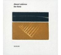 Lubimov, Alexei - Alexei Lubimov - Der Bote