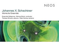 Johannes X. Schachtner – Works for Ensemble – CD – Harmonia Mundi