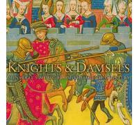 Various Composers - Knights & Damsels-Songs & Dances from The Middle Ages [Import]