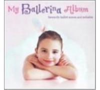 Various Artists - My Ballerina Album [Import]