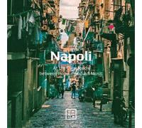 Napoli – At the Crossroads Between Popular and Art Music – CD (Arcana)
