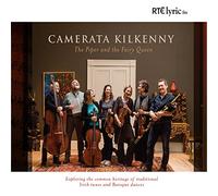 Various Composers - Piper and The Fairy Queen-Camerata Kilkenny [Import]