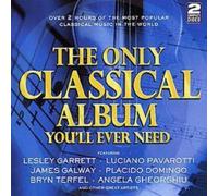 Various Composers The Only Classical Album You'll Ever Need (CD) Album