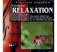 Various Composers - Timeless Classics: Classics for Relaxation