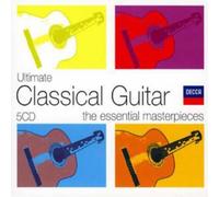 Various Composers Ultimate Classical Guitar: The Essential Masterpieces (CD)
