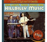 Dim Lights, Thick Smoke & Hilbilly Music – CD – 1958