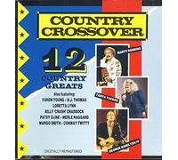 VARIOUS - COUNTRY CROSSOVER 12 COUNTRY GREATS [Audio CD] VARIOUS