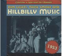 Various - Country & Western Hit Parade - 1953 - Dim Lights, Thick Smoke And Hillbilly Music