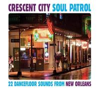 Various - Crescent City Soul Patrol