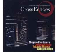 Various - Cross Echoes [Import]