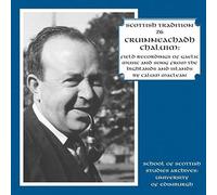 Various - Cruinneachadh Chaluim. Field Recordings of Gaelic