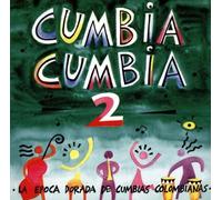 Cumbia Cumbia 2 - Cumbia Cumbia V.2 – La Epoca Dorada De Cumbias Columbianas – CD