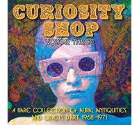 Various - Curiosity Shop Volume Three 1968-1971 [Import]
