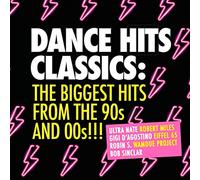 Various - Dance Hits Classics-the Biggest Hits 90s & 00s
