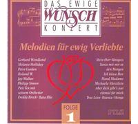 Various - Das ewige Wunschkonzert: Folge 1 - Melodien für ewig Verliebte
