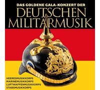 Various - Das Goldene Gala-Konzert der Deutschen Militärmusi [Import]