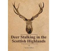 Various Deer Stalking in the Scottish Highlands (Poche)
