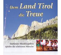 Various - Dem Land Tirol Die Treue [Import]