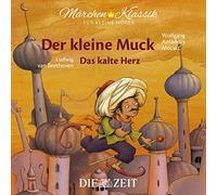 Ludwig van Beet Märchen-Klassik für kleine Hörer: Der kleine Muck & Das kal (CD)