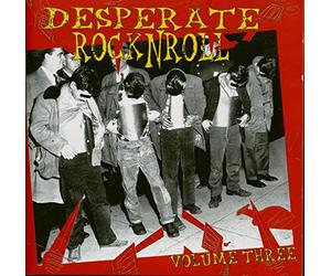 Various - Desperate Rock N Roll, Vol. 3 [Import]