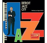 Various - Detroit Jazz City (Workshop Jazz Singles 62-63)