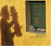 Various - Dhadhi: A Living Tradition of India