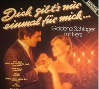 Various - Dich Gibt's Nur Einmal Für Mich - Goldene Schlager Mit Herz [Vinyl LP]
