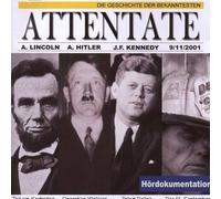 Various - Die Geschichte der Bekanntesten Attentate