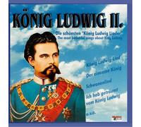 Various - Die Schönsten König Ludwig Lieder [Import]
