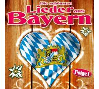 Various - Die Schönsten Lieder aus Bayern,Folge 1