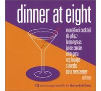 Various Artists – Dinner at Eight – 13 Tasty Lounge Apertifs For The Cocktail Hour – CD