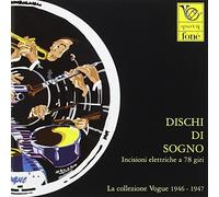 Various - Dischi Di Sogno-Réédition 78 Tours-La Collection Vogue 1946-1947
