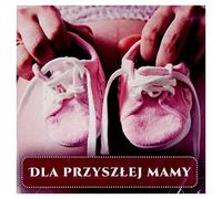 Various - Dla PrzyszĹ ej Mamy [CD]