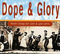 Various - Dope & Glory-Reefersongs der 30er & 40er Jahre [Import]