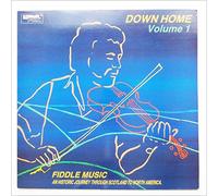 Various - Down Home Volume 1 Fiddle Music A Historic Journey Through Scotland To North America [LP]