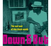 Various Artists Down & Out: The Sad Soul of the Black South (Vinyl) 12" Album