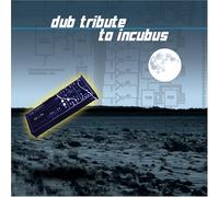 Various (Dub) - Incubus Tribute
