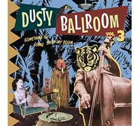 Various - Dusty Ballroom 03 - Something'S Going on in My Room!! (