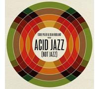 Eddie Piller & Dean Rudland Present: Acid (Not Jazz)